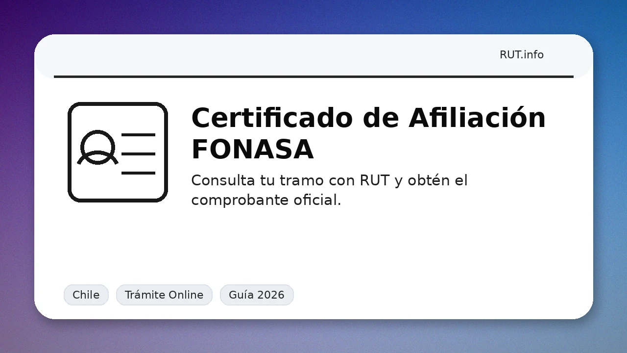 Certificado de afiliación FONASA con RUT: consulta de tramo y comprobante